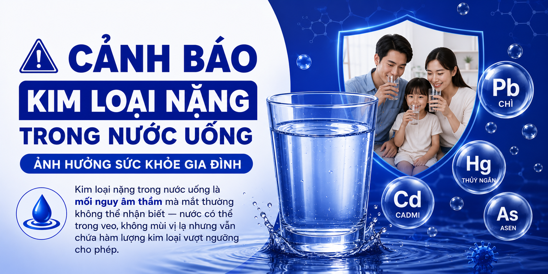 Cảnh báo kim loại nặng trong nước uống ảnh hưởng sức khỏe gia đình